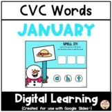 JANUARY - CVC Words {Google Slides™/Classroom™}