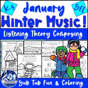 Preview of WINTER MUSIC Worksheet SEL Activities Composing Theory Listening Color Sub Plans