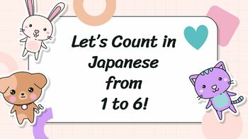 Preview of JAPANESE: Let's Count from 1-6!