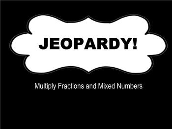 Preview of JEOPARDY on SMART Notebook- Multiply Fractions and Mixed Numbers
