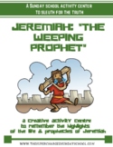 JEREMIAH, The Weeping Prophet