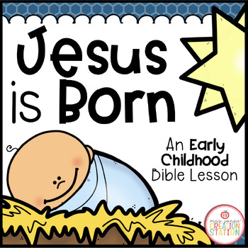 Preview of JESUS IS BORN BIBLE LESSON