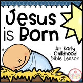 JESUS IS BORN BIBLE LESSON