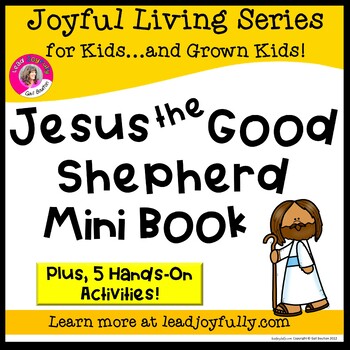 Preview of JESUS THE GOOD SHEPHERD Mini Book with FIVE Activities: Joyful Living Series