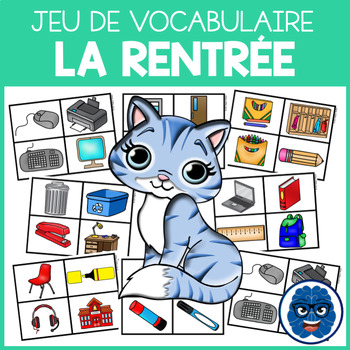 Preview of JEU DE VOCABULAIRE : La rentrée - VOCABULARY GAME: Back to School (FRENCH)