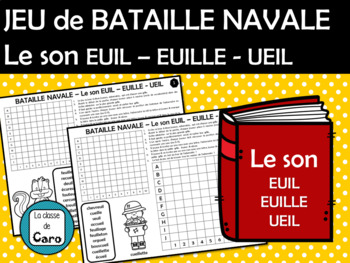 JEU de BATAILLE NAVALE Le son EUIL â€“ EUILLE - UEIL