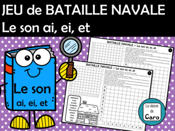 JEU de BATAILLE NAVALE Le son ai, ei, et