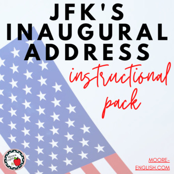 Preview of JFK's Inaugural Address Instructional Pack / Print + Digital / 45+ questions 