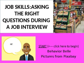 Preview of JOB SKILLS:ASKING THE RIGHT QUESTIONS DURING  A JOB INTERVIEW GAME
