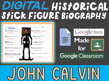 Preview of JOHN CALVIN Digital Historical Stick Figure (mini bios) - Editable Google Docs