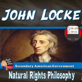 Preview of JOHN LOCKE| Natural Rights Philosophy | Lecture & Activity | Print & Digital