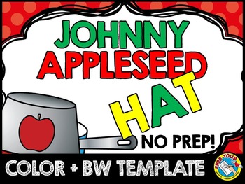 Preview of JOHNNY APPLESEED ACTIVITY APPLE CRAFT KINDERGARTEN SEPTEMBER HAT TEMPLATE CROWN