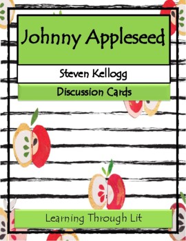 Preview of JOHNNY APPLESEED Steven Kellogg * Discussion Cards (Answer Key Included)