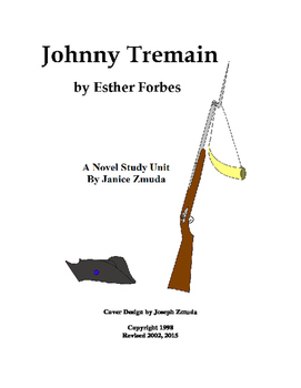 Preview of JOHNNY TREMAIN Novel Study Unit by Janice Zmuda