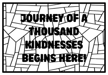 Preview of JOURNEY OF A THOUSAND KINDNESSES BEGINS HERE! High School Kindness Coloring P
