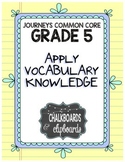 JOURNEYS Common Core, Grade 5: Apply Vocabulary Knoweldge