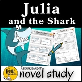 JULIA AND THE SHARK  Novel Study