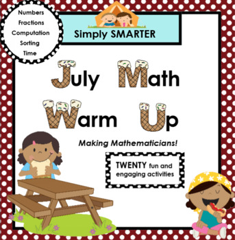 Preview of JULY MATH WARM UP