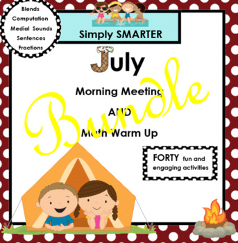 Preview of JULY MORNING MEETING AND MATH WARM UP BUNDLE