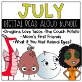 JULY Read Aloud DIGITAL Bundle for Google Classroom™ Googl