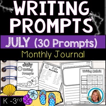 JULY Writing Prompts Journal K-3 by Teacher's Brain - Cindy Martin