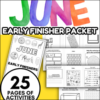 Preview of JUNE Early Finisher Monthly Activity Packet | Fun Morning Work Summer School