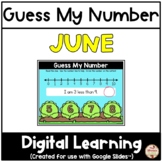 JUNE - Guess My Number {Google Slides™/Classroom™}