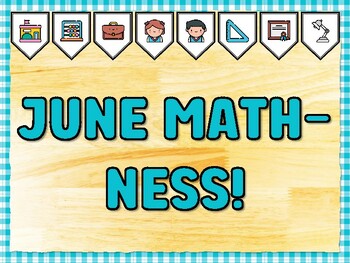 Preview of JUNE MATH-NESS! Math Bulletin Board Kit & Door Décor, Math Classroom Décor