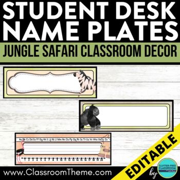Preview of JUNGLE Classroom Decor STUDENT DESK NAME PLATES editable labels safari name tags