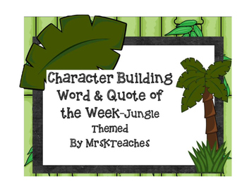 Preview of JUNGLE/SAFARI THEME Character Building Word/Quote of week