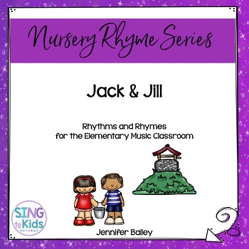 Preview of Jack & Jill: Nursery Rhymes