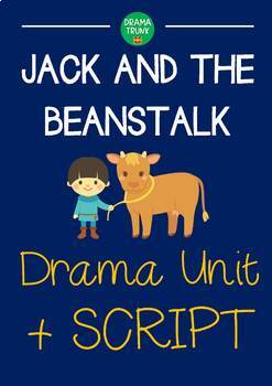 Jack and the Beanstalk DRAMA UNIT + Script (5 x 60 min lessons) NO PREP!