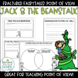 Jack and the Beanstalk Fractured Fairytales: Point of View