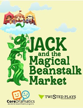 Preview of Jack and the Magical Beanstalk Market (Common Core Lessons Through a Play)