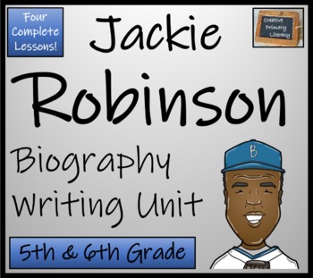 Preview of Jackie Robinson Biography Writing Unit | 5th Grade & 6th Grade