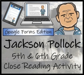 Preview of Jackson Pollock Close Reading Activity Digital & Print | 5th & 6th Grade