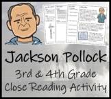 Jackson Pollock Close Reading Comprehension Activity | 3rd