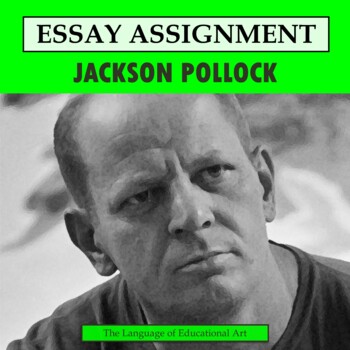 Preview of Jackson Pollock Research Organizer & Paper Assignment — Art History — CCSS