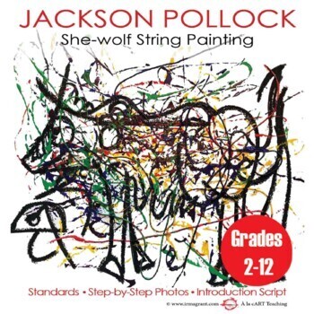 Preview of Jackson Pollock: She-Wolf String Dip Painting Art Lesson for Kids