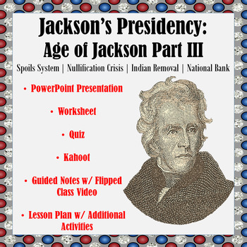 Preview of Jackson’s Presidency: The Age of Jackson Part III