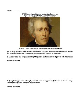 Preview of AP® US History: Jacksonian Democracy – Agree/Disagree Short Answer Worksheet