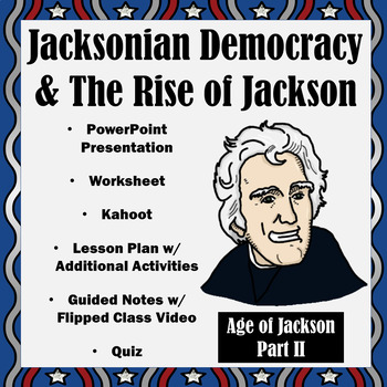 Preview of Jacksonian Democracy & The Rise of Jackson: Age of Jackson Part II