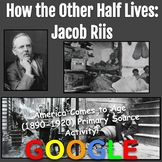 Jacob Riis: How the Other Half Lives (Primary Source Activity)