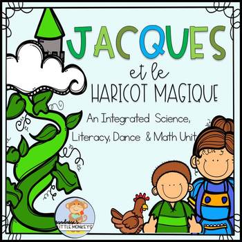 Preview of Jacques et le haricot magique: A Science, Literacy, Math & Dance Unit