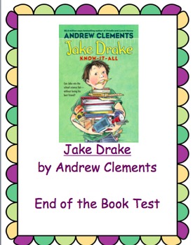 Preview of Jake Drake Know it All End of the Book Test