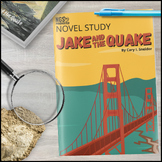 Jake and the Quake Novel Study - Science Literacy