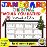 Jamboard Templates: 12 Christmas "Would You Rather" Jamboa