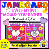 Jamboard Templates: 13 Valentine "Would You Rather" Jamboa