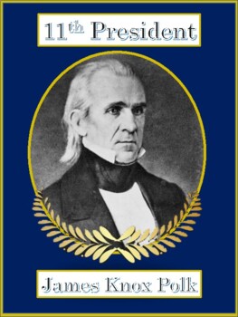 Preview of James K. Polk 11th President (1st-4th)