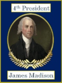 James Madison 4th President (1st-4th)